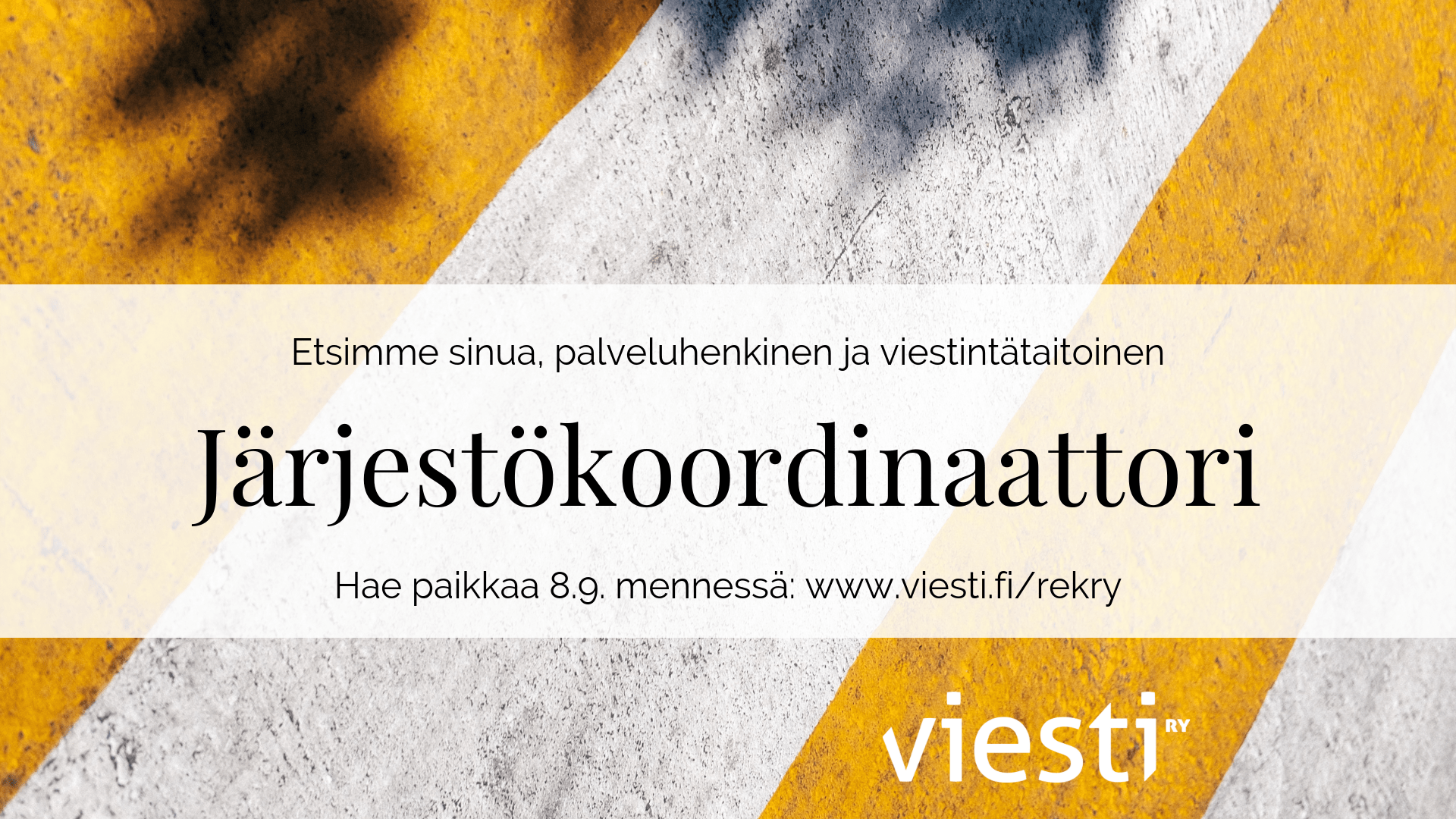 Oletko sinä Viestin tuleva järjestökoordinaattori?