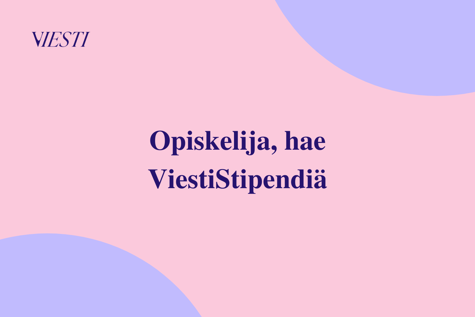 Opiskelija, hae ViestiStipendiä – vuoden 2026 haku on nyt käynnissä