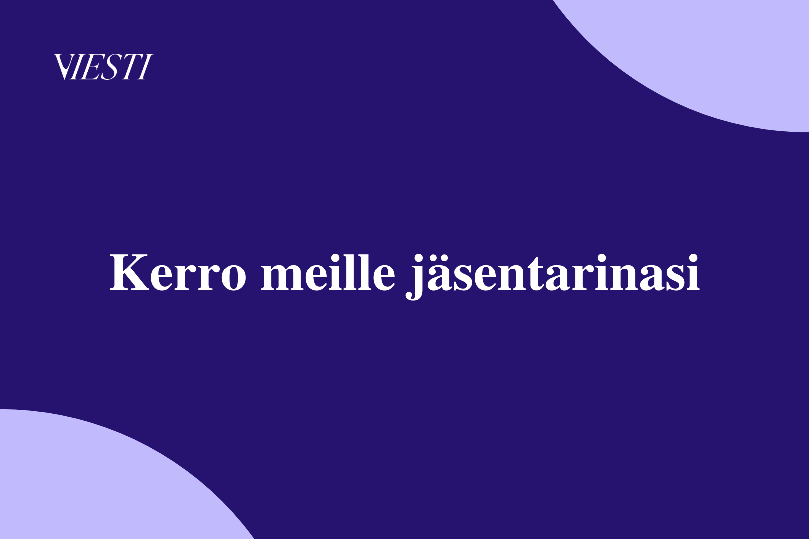 Miten Viesti on tukenut sinua urallasi? Kerro meille jäsentarinasi?