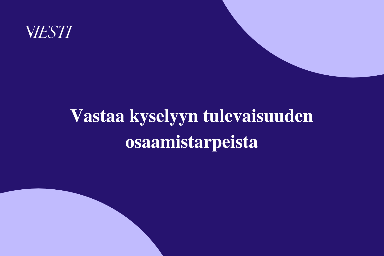 Vastaa kyselyyn tulevaisuuden osaamistarpeista