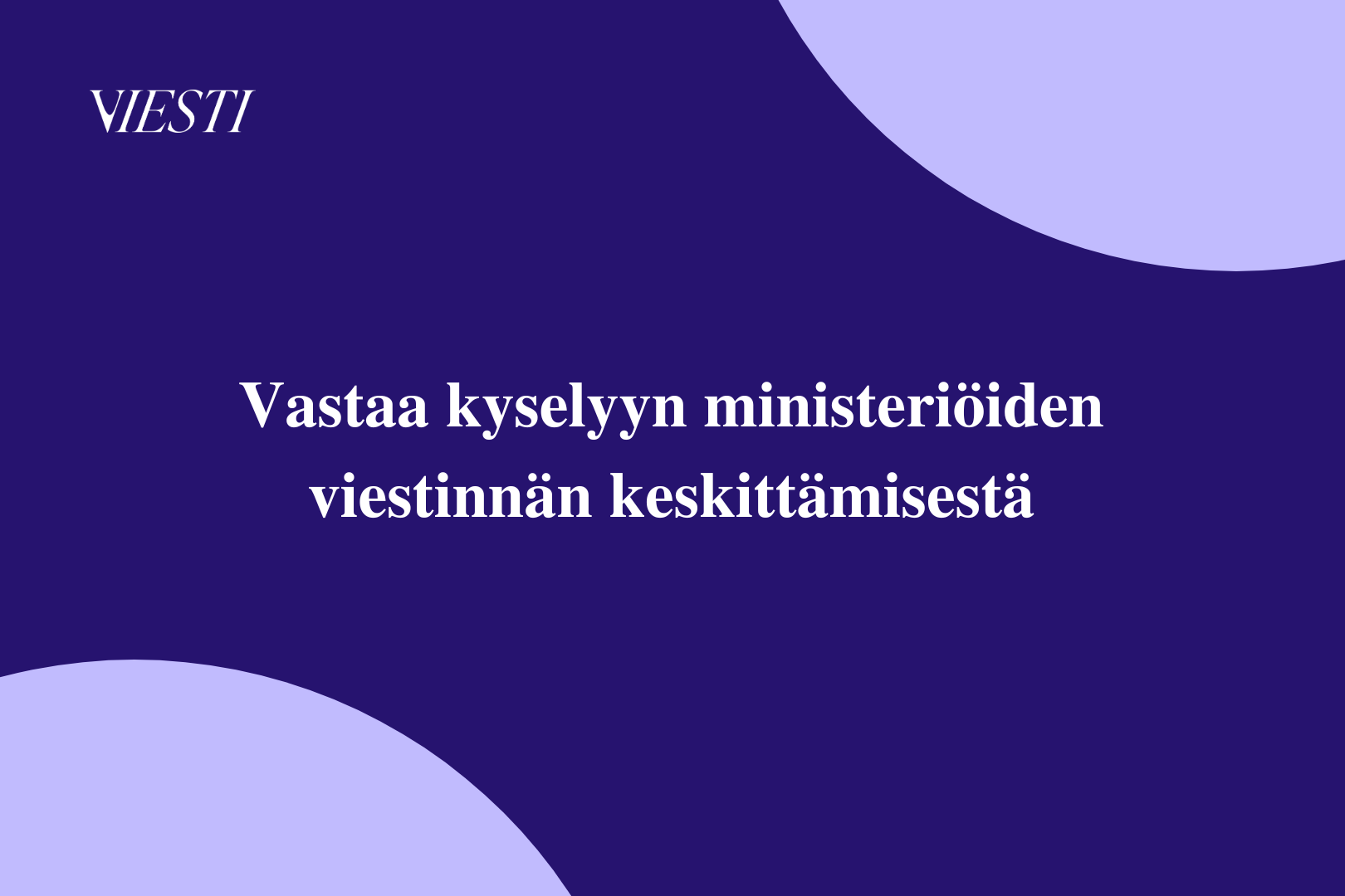 Oletko töissä ministeriön viestinnässä? Vastaa kyselyyn viestinnän keskittämisestä